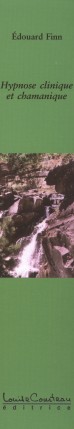  Edouard Finn : Hypnose clinique et chamanique 