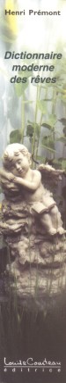  Henri Pr�mont : Dictionnaire moderne des r�ves 
