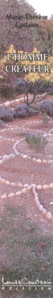  Marie-Th�r�se Castano : L'homme cr�ateur 