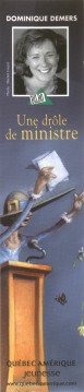  Dominique Demers : Une dr�le de ministre 