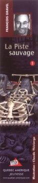  Fran�ois Gravel : La Piste sauvage 