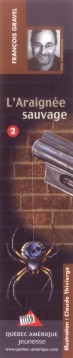  Fran�ois Gravel : L'Araign�e sauvage 