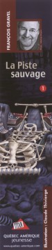  Fran�ois Gravel : La Piste sauvage 