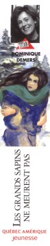  Dominique Demers : Les grands sapins ne meurent pas 