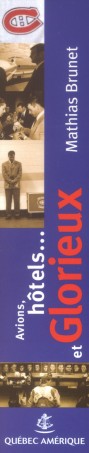  Mathias Brunet : Avions, h�tels... et Glorieux 