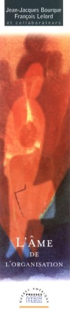  J-J. Bourque & Fran�ois Lelord : L'�me de l'organisation 