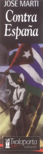  Contra Espana : Jos� Marti 
