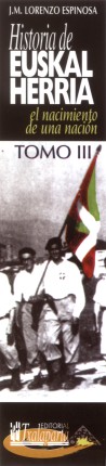  Historia de Euskal Herria Tomo III : J. M. Lorenzo Espinosa 