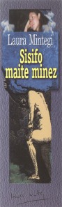  Sisifo maite minez : Laura Mintega 